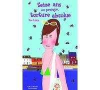 16 ans ou presque, torture absolue