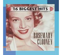 16 Biggest Hits by Rosemary Clooney