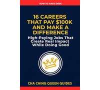 16 Careers That Pay $100K and Make a Difference: High-Paying Jobs That Create Real Impact While Doing Good