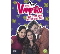 16. Chica Vampiro : que c'est bon d'être chez soi !