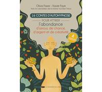 16 contes d'autohypnose pour attirer l'abondance, la chance, l'amour et la créativité