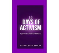 16 DAYS OF ACTIVISM: Say No To Gender-Based Violence
