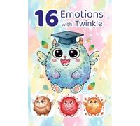 16 Emotions with Twinkle | 16 Fun Stories About Happiness, Sadness, Fear, Love, and Other Feelings for Children Ages 4-8: Learning to Recognize ... Coloring Pages, and Interactive Activities