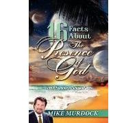 [(16 Facts About The Presence Of God)] [By (author) Mike Murdock] published on (November, 2010)
