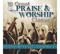 16 Great Praise & Worship Classics 'The Best Of' Vol 1