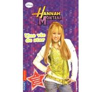 16. Hannah Montana : Une vie de star