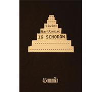 16 marches - Bartłomiej Siwiec (Buch auf Polnisch)