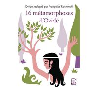 16 Métamorphoses D'ovide