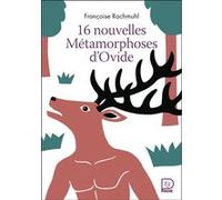 16 Nouvelles Métamorphoses D'ovide