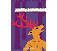 16 nouvelles Métamorphoses d'Ovide - Françoise Rachmühl - Flammarion Jeunesse Pere Castor - broché - Contes et légendes jeunesse