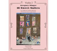 16 Sweet Suites : Piano Quintet - Violin 2 part: For Children and Amateur Musicians