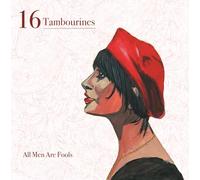 16 Tambourines - All Men Are Fools [Compact Discs] With Booklet