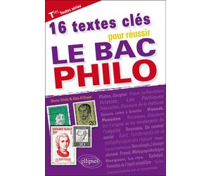 16 textes clés pour réussir le bac philo - Olivier Dhilly - Ellipses - broché - Scolaire / Universitaire