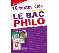 16 textes clés pour réussir le bac philo Tles toutes séries
