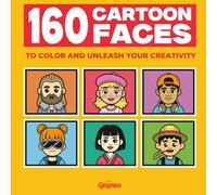 160 Cartoon Faces to Color: Bold and Easy Coloring Book with Diverse Characters - Professions, Accessories & Personalities for Kids and Adults