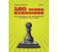 160 Chess Exercises For Beginners And Intermediate Players In Two Moves, Part 5