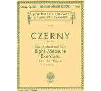160 Eight-Measure Exercises, Op. 821