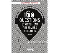 160 questions strictement réservées aux ados - Odile Amblard - La Martiniere Jeunesse - broché - Document jeunesse dès 13 ans