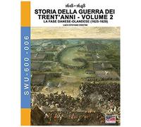 1618-1648 Storia Della Guerra Dei Trent'anni Vol. 2