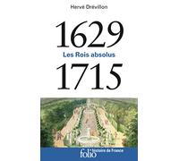 Les rois absolus (1629-1715)