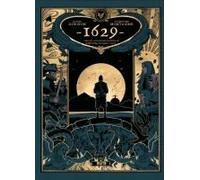 1629, Oder Die Erschreckende Geschichte Der Schiffbrüchigen Der Jakarta. Band 2 (Limitierte Vorzugsausgabe)