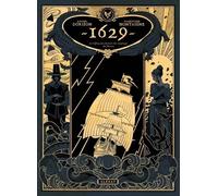 1629 Ou L'effrayante Histoire Des Naufragés Du Jakarta - Tome 1 - L'apothicaire Du Diable