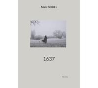 1637: En traînant gros sabots par la Lorraine