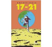 Tatsuki Fujimoto – 17-21 – Manga – Broché