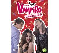 17. Chica Vampiro : Conquérir Daisy