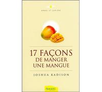 17 façons de manger une mangue - Éric Villeroc - Ambre Eds - broché - Etude