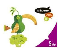 (17).Huerto 5 Años (Proyectos ¿Lo Ves?) Aa Vv (Auteur)