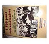 17 juin 1940-31 juillet 1944- 1500 jours extraordinaires dans le canton de Caumont-l'Eventé