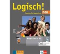 Logisch! neu: Arbeitsbuch B1 mit Audios zum Download