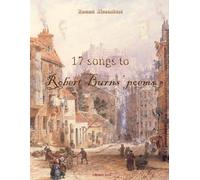 «17 Songs to Robert Burns' Poems»