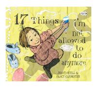 17 Things I'm Not Allowed To Do Anymore