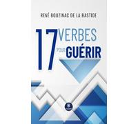 17 verbes pour guérir