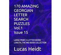 170 AMAZING GEORGIAN LETTER SEARCH PUZZLES, Vol.1 / Issue 15: LARGE PRINT, 9 LETTER WORD LENGTH, THE MID BOOK COLLECTION