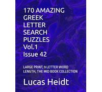 170 AMAZING GREEK LETTER SEARCH PUZZLES, Vol.1 / Issue 42: LARGE PRINT, 9 LETTER WORD LENGTH, THE MID BOOK COLLECTION