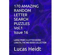 170 AMAZING RANDOM LETTER SEARCH PUZZLES, Vol.1 / Issue 16: LARGE PRINT, 9 LETTER WORD LENGTH, THE MID BOOK COLLECTION