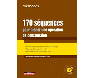 170 séquences pour mener une opération de construction