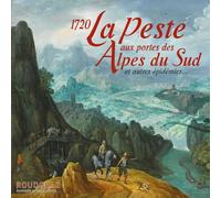 1720. La peste aux portes des Alpes du Sud