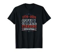1776-2026 : Amérique Toujours Debout 250 Ans de liberté T-Shirt
