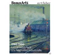1780-1900. Les artistes face à la Révolution industrielle