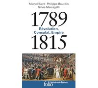 1789-1815: Révolution, Consulat, Empire