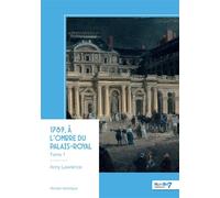 1789, à l'ombre du Palais-Royal - Tome 1 - Anny Lawrence - Nombre 7 - broché - Roman