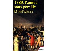 1789, l'année sans pareille - Michel Winock - Perrin - Poche - Etude