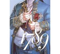 1789 - La mort d'un monde Noël Simsolo (Auteur), Vincenzo Bizzarri (Dessinateur), Paolo Martinello (Dessinateur)