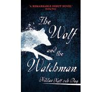 1793: The Wolf and the Watchman: The latest Scandi sensation