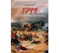 1799, l'année la plus longue Lionel Marquis (Auteur)
