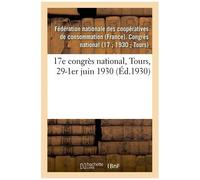 17e Congrès National, Tours, 29-1er Juin 1930